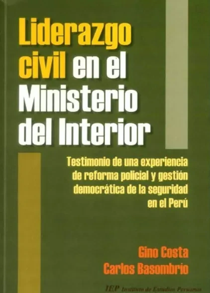 Libro: LIDERAZGO CIVIL EN EL MINISTERIO DEL INTERIOR - Museo Librería Génesis Perú