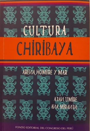 Libro: CULTURA CHIRIBAYA: ARENA, HOMBRE Y MAR - Museo Librería Génesis Perú