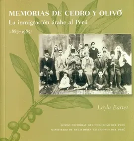Libro: MEMORIAS DE CEDRO Y OLIVO (LA INMIGRACION ARABE AL PERU) - Museo Librería Génesis Perú