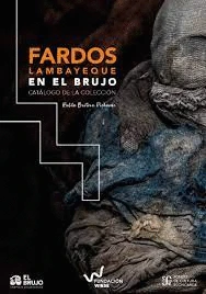 Libro: FARDOS LAMBAYEQUE EN EL BRUJO - Museo Librería Génesis Perú