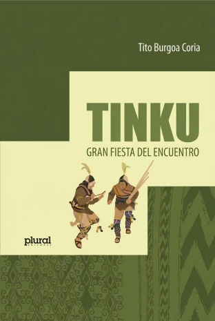 Libro: TINKU: GRAN FIESTA DEL ENCUENTRO - Museo Librería Génesis Perú