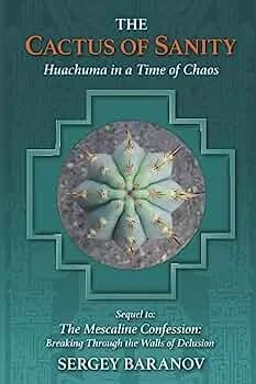 Libro: THE CACTUS OF SANITY HUACHUMA IN A TIME OF CHAOS - Museo Librería Génesis Perú