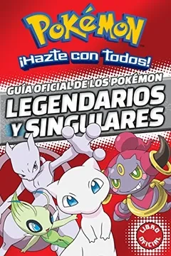 Libro: GUIA OFICIAL DE LOS POKEMON LEGENDARIOS Y SINGULARES - Museo Librería Génesis Perú