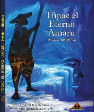 Libro: TUPAC EL ETERNO AMARU - Museo Librería Génesis Perú