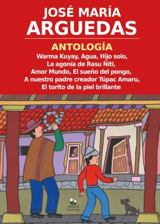 Libro: ANTOLOGIA: WARMA KUYAY, AGUA, HIJO SOLO, LA AGONIA DE RASU ÑITI.. - Museo Librería Génesis Perú