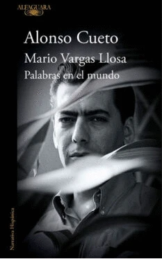 Libro: MARIO VARGAS LLOSA: PALABRAS EN EL MUNDO - Museo Librería Génesis Perú