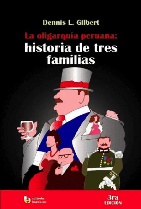 Libro: LA OLIGARQUIA PERUANA: HISTORIA DE TRES FAMILIAS - Museo Librería Génesis Perú