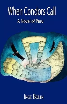 Libro: WHEN CONDORS CALL - Museo Librería Génesis Perú