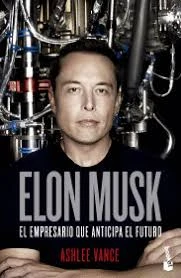 Libro: ELON MUSK: EL EMPRESARIO QUE ANTICIPA EL FUTURO - Museo Librería Génesis Perú