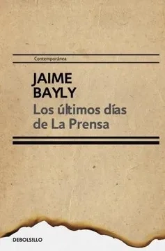 Libro: LOS ULTIMOS DIAS DE LA PRENSA - Museo Librería Génesis Perú