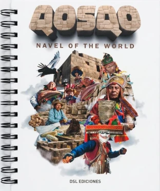 Libro: QOSQO NAVEL OF THE WORLD - ANILLADO - Museo Librería Génesis Perú