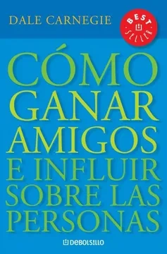 Libro: COMO GANAR AMIGOS E INFLUIR SOBRE LAS PERSONAS - Museo Librería Génesis Perú
