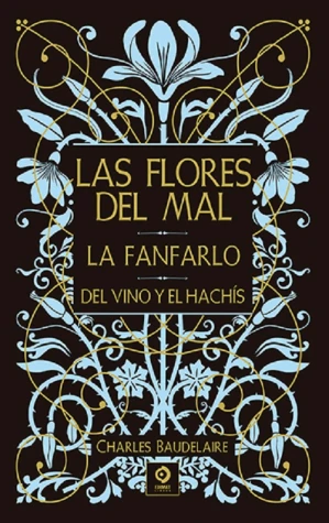Libro: LAS FLORES DEL MAL & LA FANFARLO & DEL VINO Y EL HACHIS - Museo Librería Génesis Perú