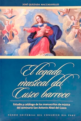 Libro: EL LEGADO MUSICAL DEL CUSCO BARROCO - Museo Librería Génesis Perú