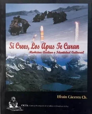 Libro: SI CREES, LOS APUS TE CURAN - Museo Librería Génesis Perú