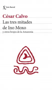 Libro: LAS TRES MITADES DE INO MOXO - Museo Librería Génesis Perú