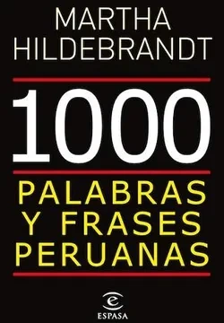 Libro: 1000 PALABRAS Y FRASES PERUANAS - Museo Librería Génesis Perú