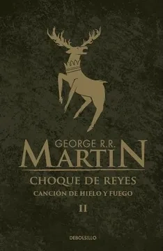 Libro: CHOQUE DE REYES: CANCION DE HIELO Y FUEGO - Museo Librería Génesis Perú