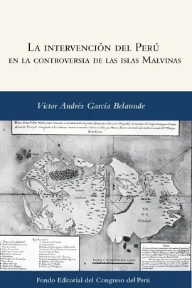 Libro: LA INTERVENCION DEL PERU EN LA CONTROVERSIA DE LAS ISLAS MALVINAS - Museo Librería Génesis Perú