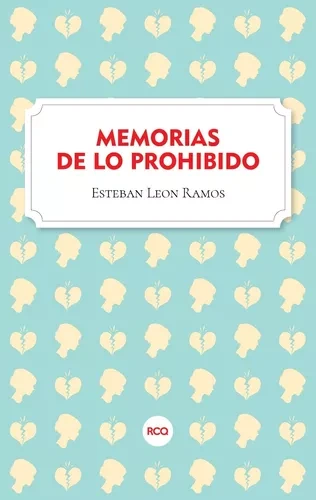 Libro: MEMORIAS DE LO PROHIBIDO - Museo Librería Génesis Perú