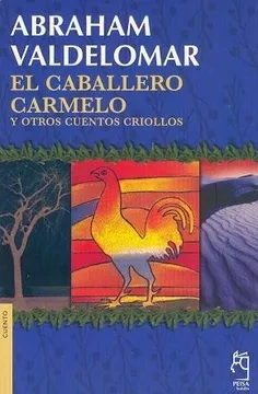 Libro: EL CABALLERO CARMELO - Museo Librería Génesis Perú