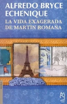 Libro: LA VIDA EXAGERADA DE MARTIN ROMAÑA - Museo Librería Génesis Perú