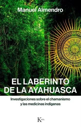 Libro: EL LABERINTO DE LA AYAHUASCA - Museo Librería Génesis Perú