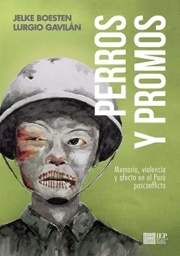 Libro: PERROS Y PROMOS. MEMORIA, VIOLENCIA Y AFECTO EN EL PERU POSCONFLICTO - Museo Librería Génesis Perú