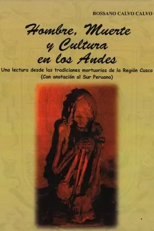 Libro: HOMBRE, MUERTE Y CULTURA EN LOS ANDES - Museo Librería Génesis Perú