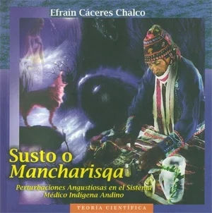 Libro: SUSTO O MANCHARISQA - Museo Librería Génesis Perú