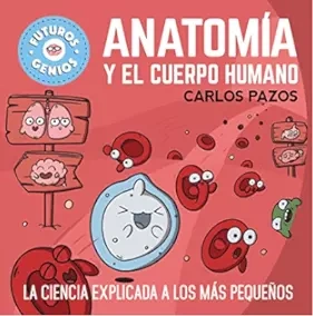 Libro: ANATOMIA Y EL CUERPO HUMANO - Museo Librería Génesis Perú