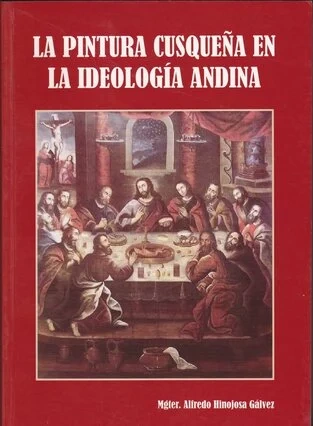 Libro: LA PINTURA CUSQUEÑA EN LA IDEOLOGIA ANDINA - Museo Librería Génesis Perú
