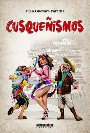 Libro: CUSQUEÑISMOS - Museo Librería Génesis Perú