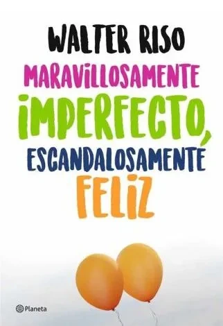 Libro: MARAVILLOSAMENTE IMPERFECTO, ESCANDALOSAMENTE FELIZ - Museo Librería Génesis Perú