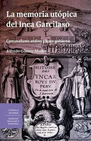 Libro: LA MEMORIA UTOPICA DEL INCA GARCILASO - Museo Librería Génesis Perú