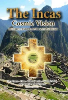 Libro: THE INCAS COSMIC VISION - Museo Librería Génesis Perú
