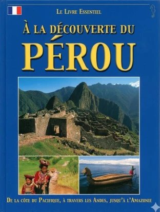 Libro: A LA DECOUVERTE DU PEROU - Museo Librería Génesis Perú