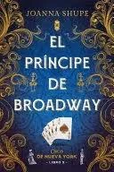 Libro: EL PRINCIPE DE BROADWAY - Museo Librería Génesis Perú
