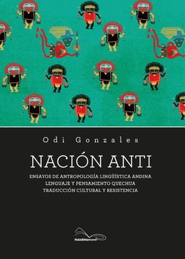 Libro: NACION ANTI ENSAYOS DE ANTROPOLOGIA LINGUISTICA ANDINA - Museo Librería Génesis Perú