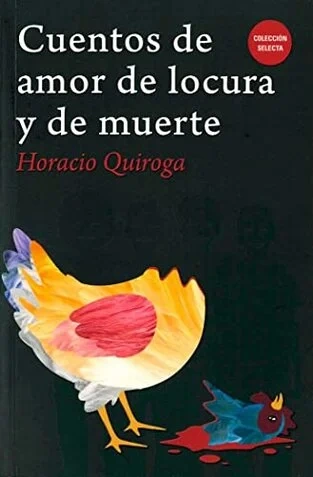 Libro: CUENTOS DE AMOR DE LOCURA Y DE MUERTE - Museo Librería Génesis Perú